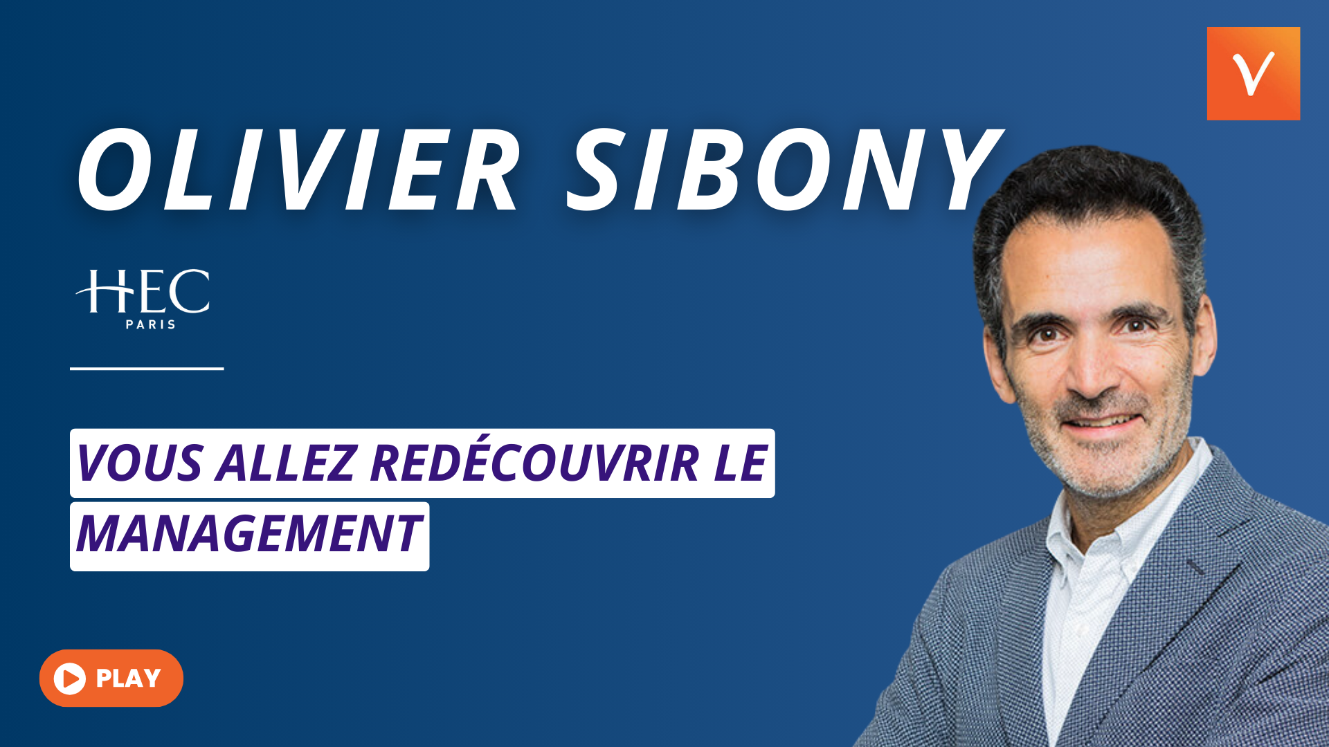 Olivier Sibony - Vous allez redécouvrir le management